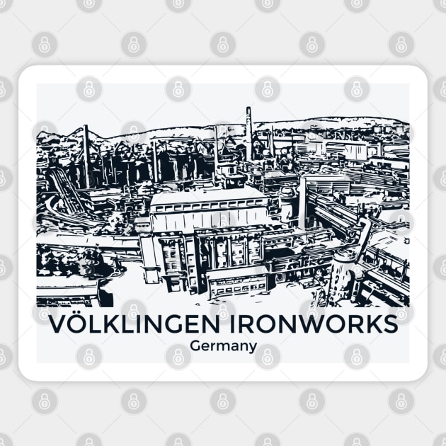 Völklingen Ironworks - Germany Magnet by Lakeric